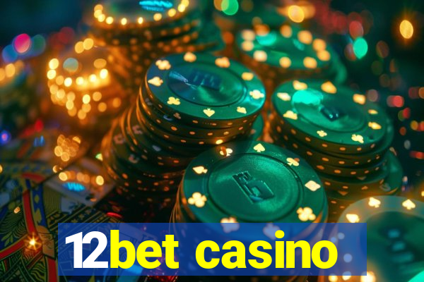 12bet casino